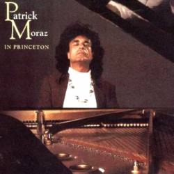 Patrick Moraz : P.M. In Princeton Patrick Moraz : P.M. In Princeton